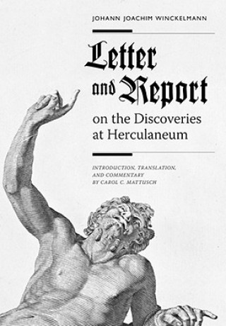 Книга Letter and Report on the Discoveries at Herculaneum Johann Joachim Winckelmann