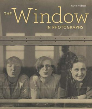 Book The window in photographs Karen Hellman