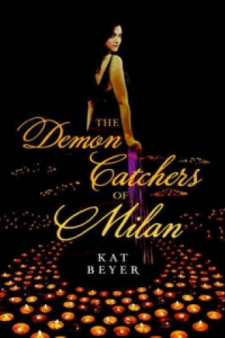 Buch Demon Catchers Of Milan Kat Beyer