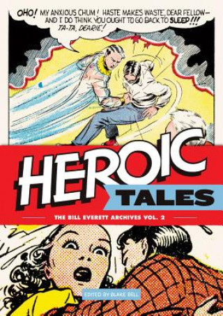 Kniha Heroic Tales Bill Everett