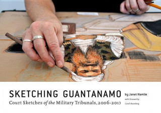 Książka Sketching Guantanamo Janet Hamlin