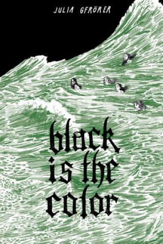 Kniha Black Is The Color Julia Gfrorer