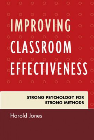 Könyv Improving Classroom Effectiveness Harold Jones