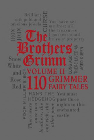 Kniha Brothers Grimm Volume II: 110 Grimmer Fairy Tales Jacob Grimm