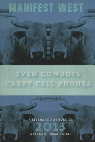 Knjiga Even Cowboys Carry Cell Phones Teresa Milbrodt