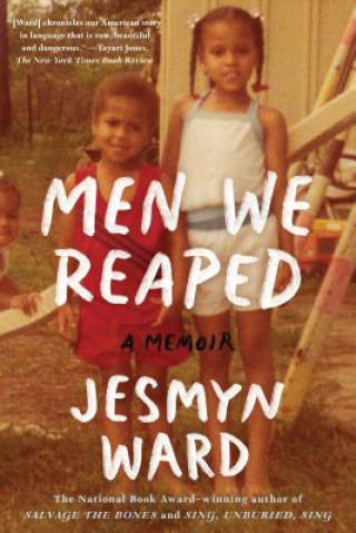 Kniha Men We Reaped Jesmyn Ward