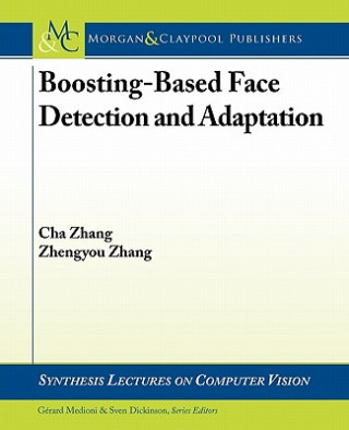 Carte Boosting-Based Face Detection and Adaptation Cha Zhang