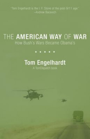 Knjiga American Way Of War Tom Engelhardt