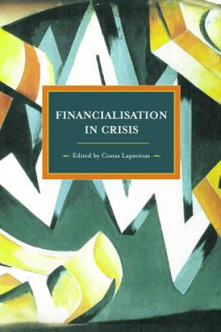 Βιβλίο Financialisation In Crisis Costas Lapavitsas