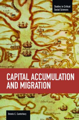 Buch Capital Accumulation And Migration Dennis C. Canterbury