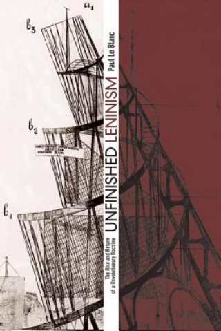 Livre Unfinished Leninism Paul Le Blanc