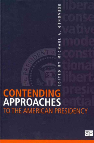 Könyv Contending Approaches to the American Presidency Michael A. Genovese