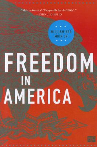 Carte Freedom in America William Ker Muir
