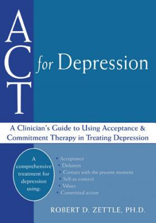 Kniha ACT For Depression Robert D Zettle