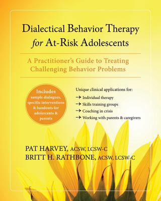 Könyv Dialectical Behavior Therapy for At-Risk Adolescents Pat Harvey