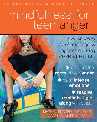 Książka Mindfulness for Teen Anger Mark C. Purcell