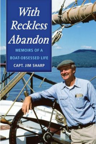 Livre With Reckless Abandon Jim Sharp