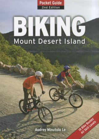 Kniha Biking Mount Desert Island Audrey Minutolo-Le