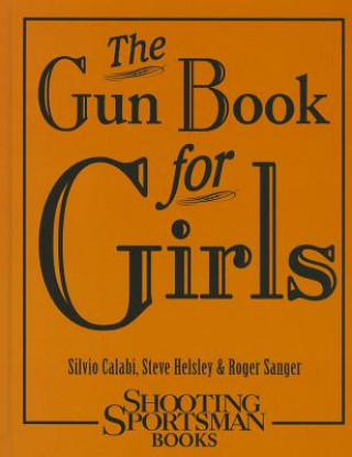 Książka Gun Book for Girls Silvio Calabi