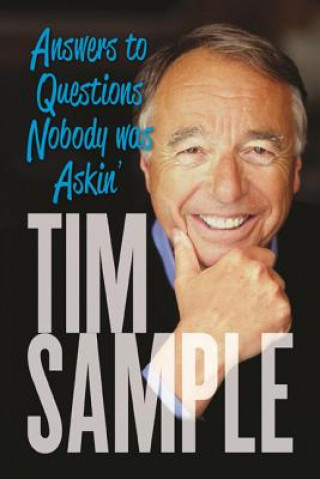 Livre Answers to Questions Nobody Was Askin' Tim Sample