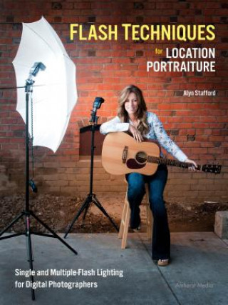 Carte Flash Techniques for Location Portraiture Alyn Stafford