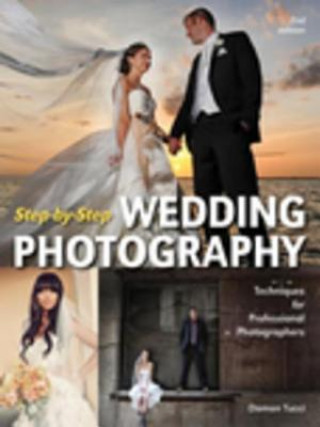 Könyv Step-by-step Wedding Photography Damon Tucci