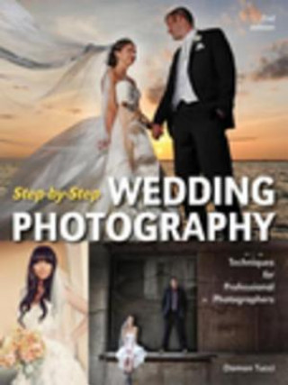 Kniha Step-by-step Wedding Photography Damon Tucci