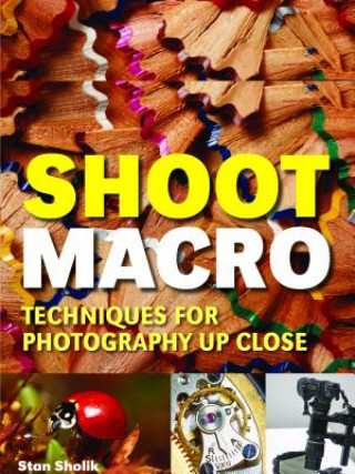 Buch Shoot Macro Stan Sholik