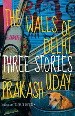 Kniha Walls of Delhi Uday Prakash