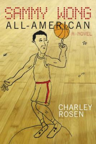 Kniha Sammy Wong, All-American Charley Rosen