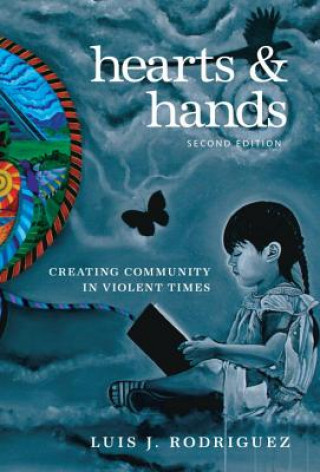 Книга Hearts and Hands Luis Rodriguez