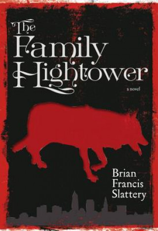 Book Family Hightower Brian Francis Slattery