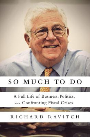 Kniha So Much to Do Richard Ravitch