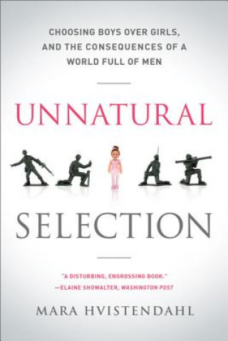 Kniha Unnatural Selection Mara Hvistendahl