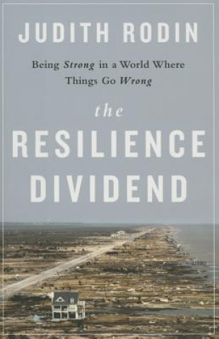 Kniha Resilience Dividend Judith Rodin