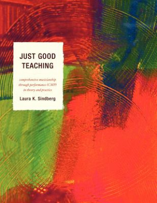 Książka Just Good Teaching Laura Sindberg