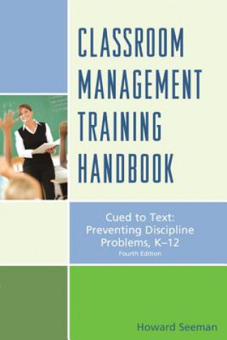 Kniha Classroom Management Training Handbook Howard Seeman