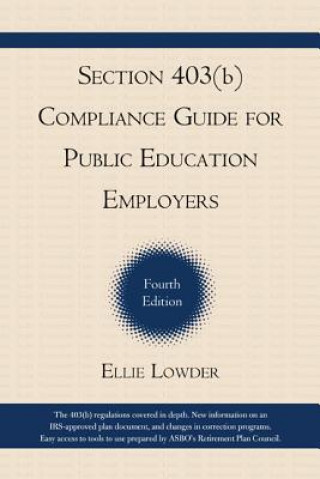 Könyv Section 403(b) Compliance Guide for Public Education Employers Ellie Lowder