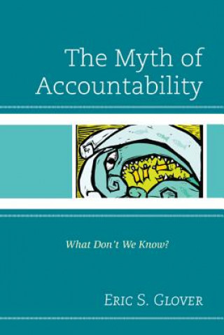 Carte Myth of Accountability Eric S. Glover