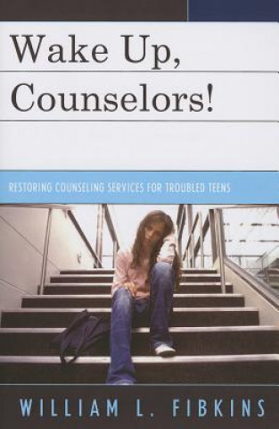 Buch Wake Up Counselors! William L. Fibkins