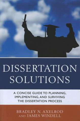 Kniha Dissertation Solutions Bradley Axelrod