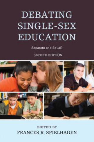 Kniha Debating Single-Sex Education Frances R. Spielhagen