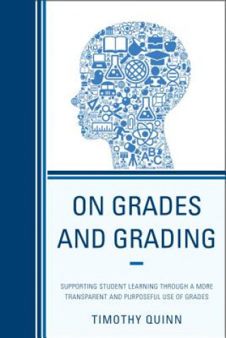 Книга On Grades and Grading Timothy Quinn