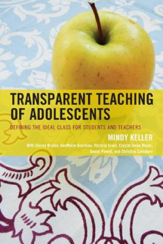 Kniha Transparent Teaching of Adolescents Mindy Keller