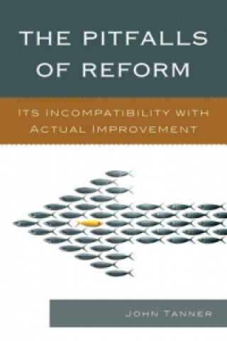 Kniha Pitfalls of Reform John Tanner