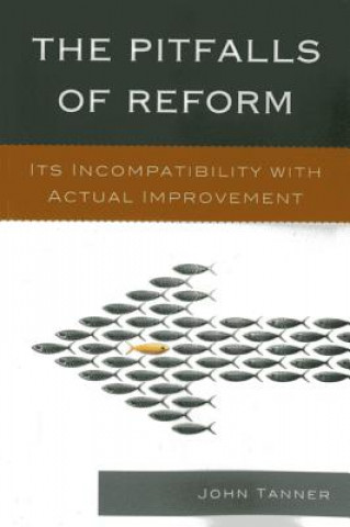 Kniha Pitfalls of Reform John Tanner