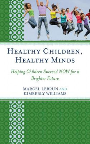 Knjiga Healthy Children, Healthy Minds Marcel Lebrun