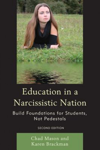 Carte Education in a Narcissistic Nation Karen Brackman
