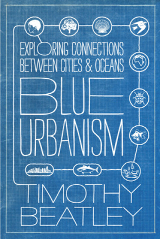 Kniha Blue Urbanism Timothy Beatley