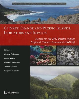 Könyv Climate Change and Pacific Islands: Indicators and Impacts Victoria Keener